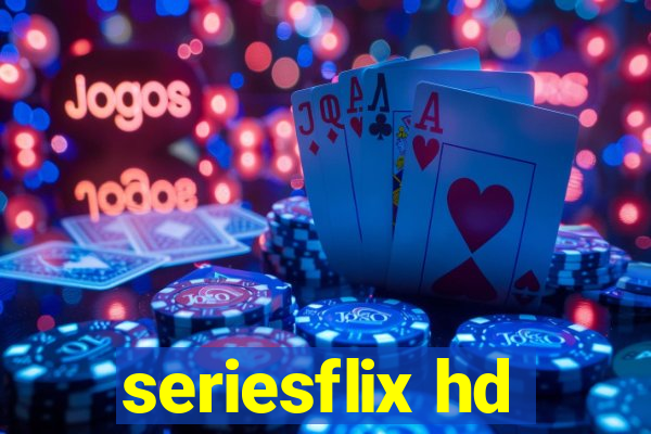 seriesflix hd